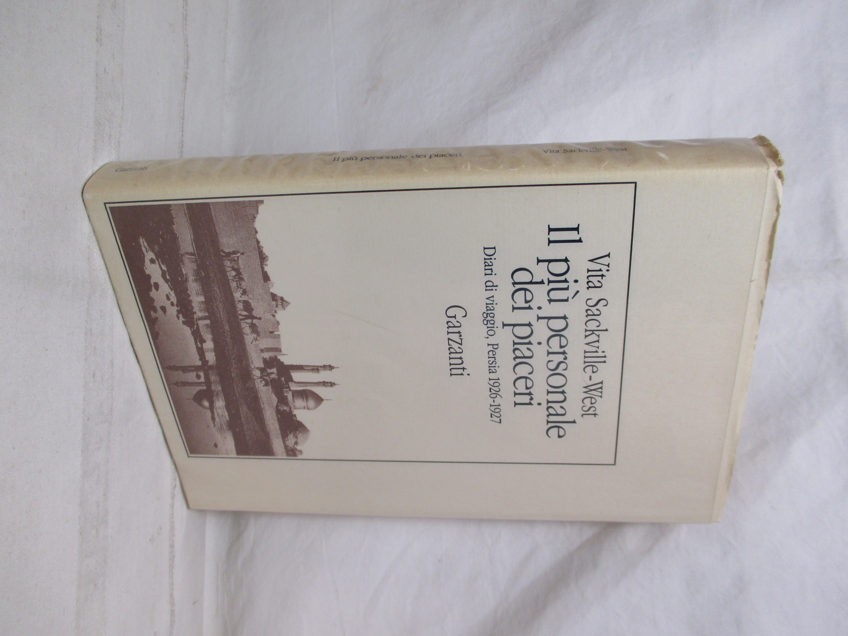 Il più personale dei piaceri. Diario di viaggio, Persia 1926 …