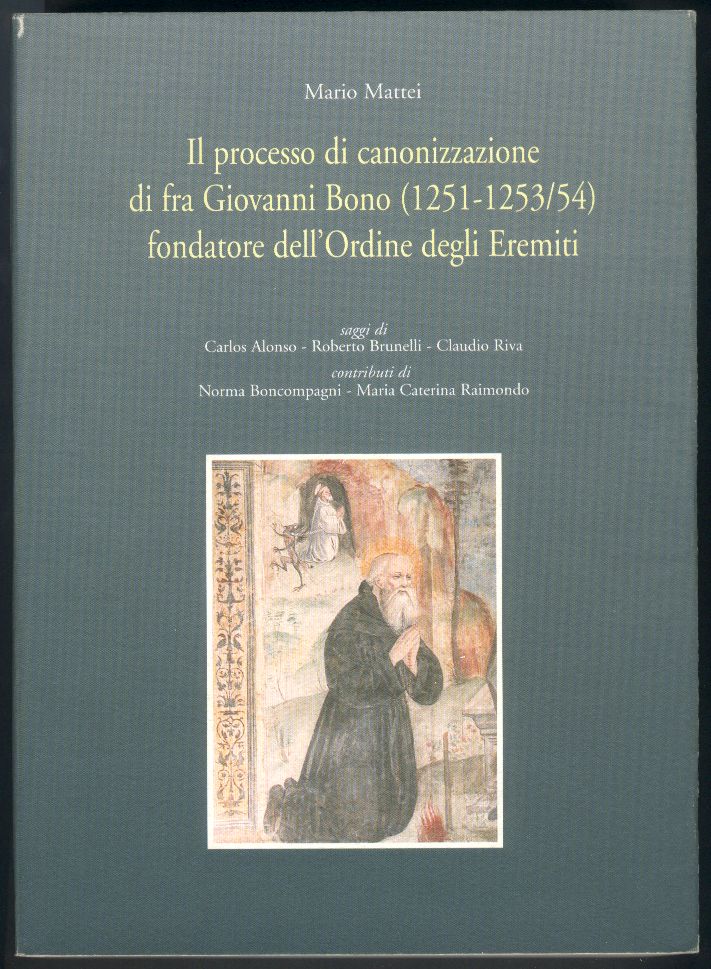 Il processo di canonizzazione di fra Giovanni Bono fondatore dell'Ordine …