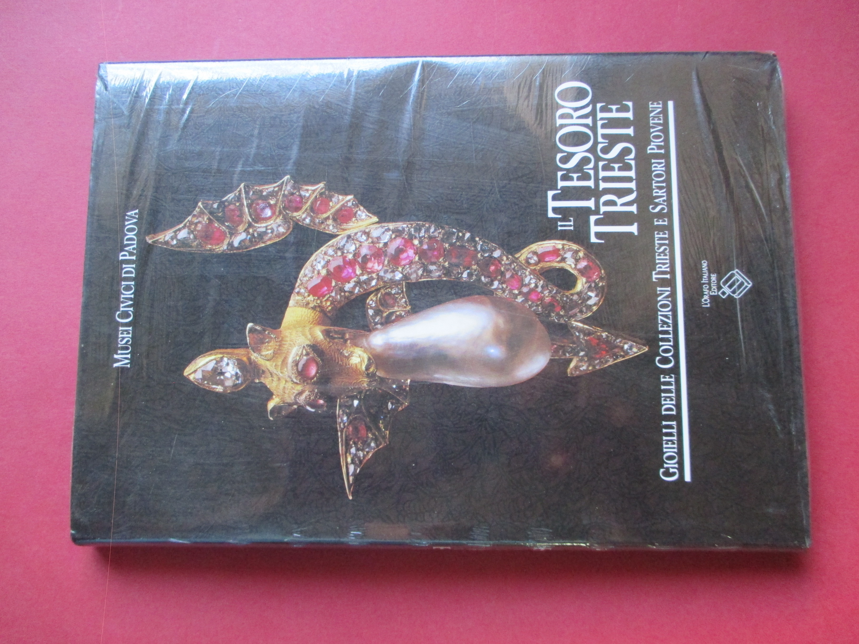Il tesoro Trieste. Gioielli delle Collezioni Trieste e Sartori Piovene …