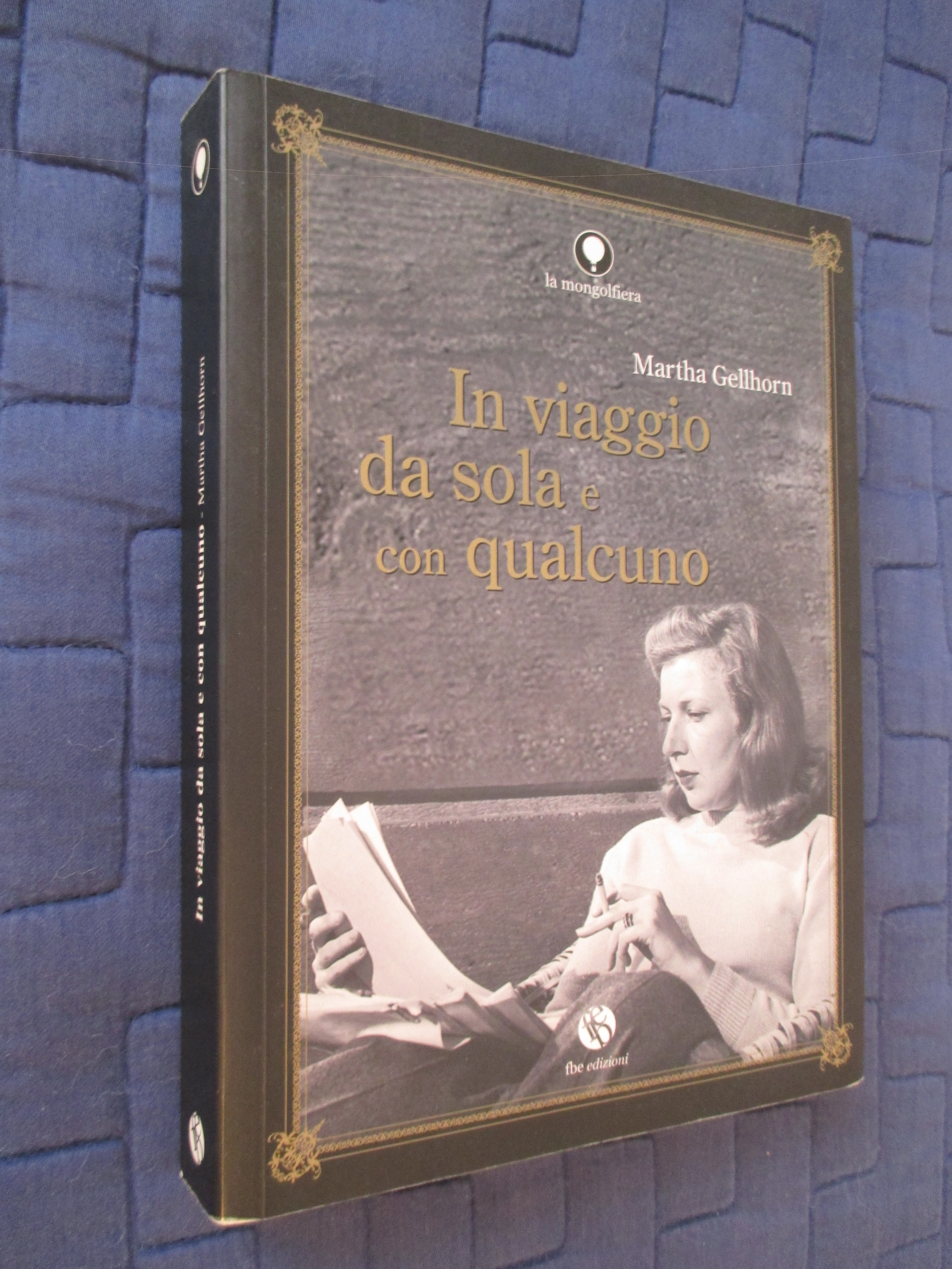 In viaggio da sola e con qualcuno.
