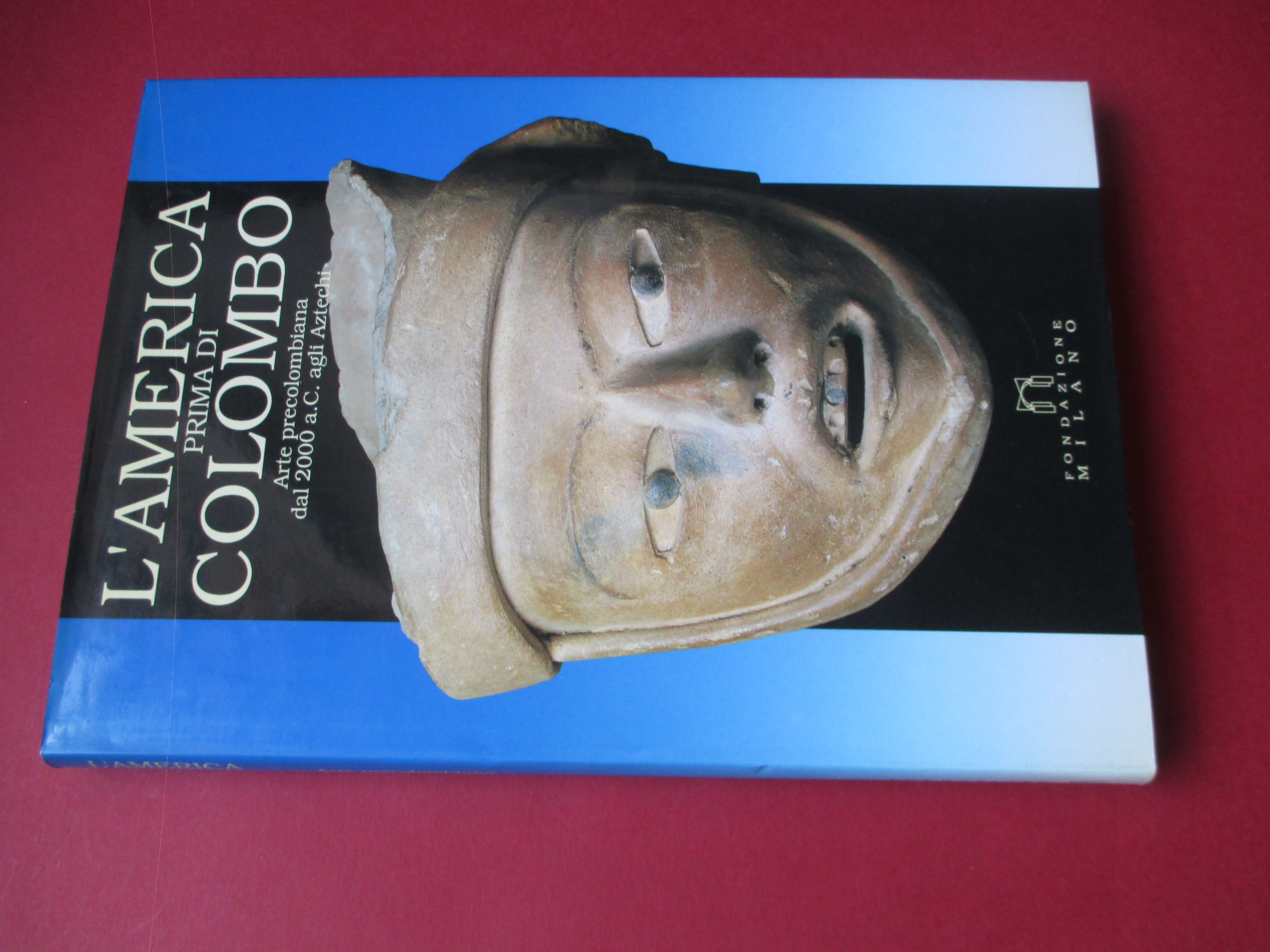 L'America prima di Colombo. Arte precolombiana dal 2000 a.C. Agli …