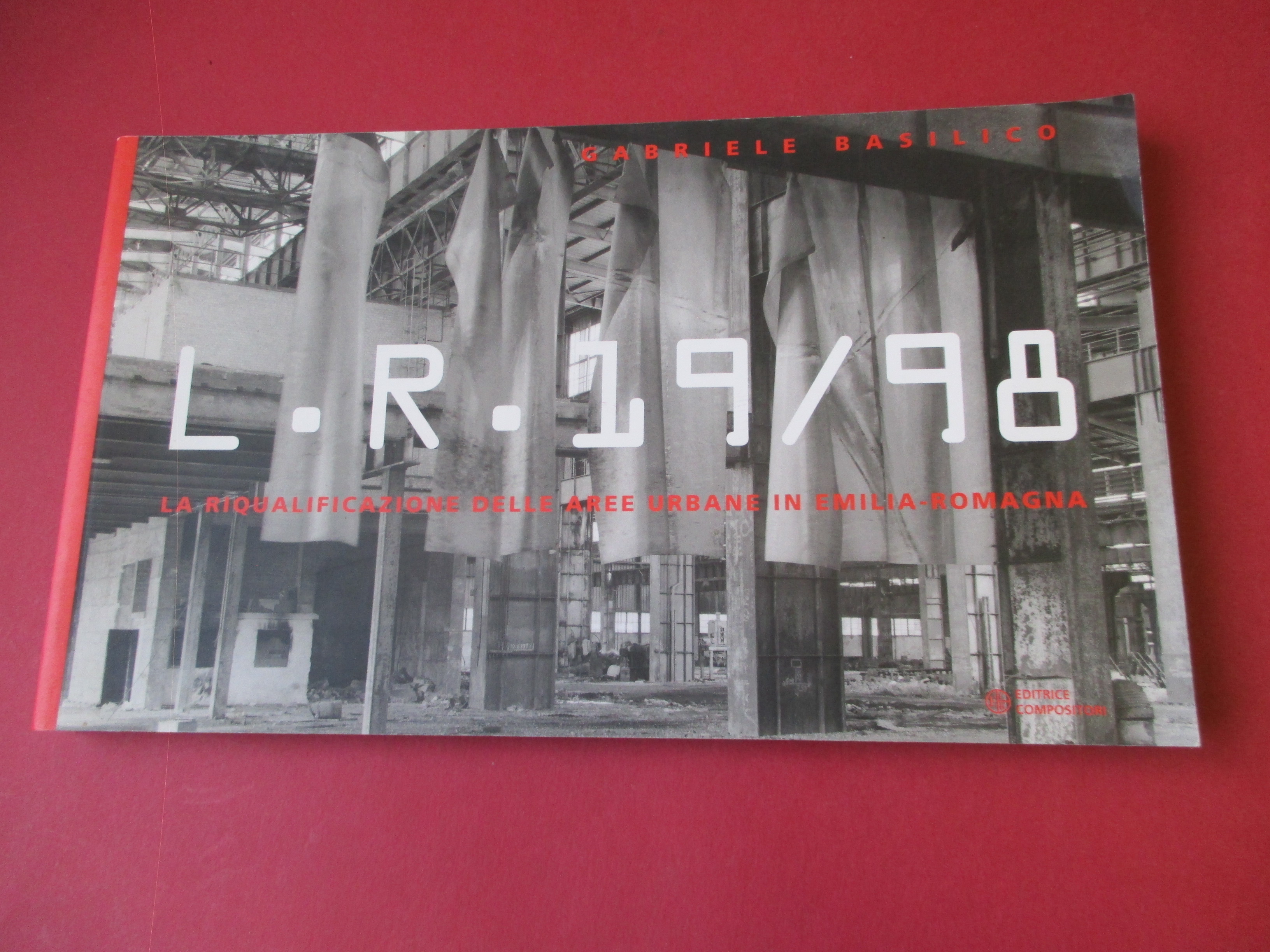 L. R. 19/98. La riqualificazione delle aree urbane in Emilia …