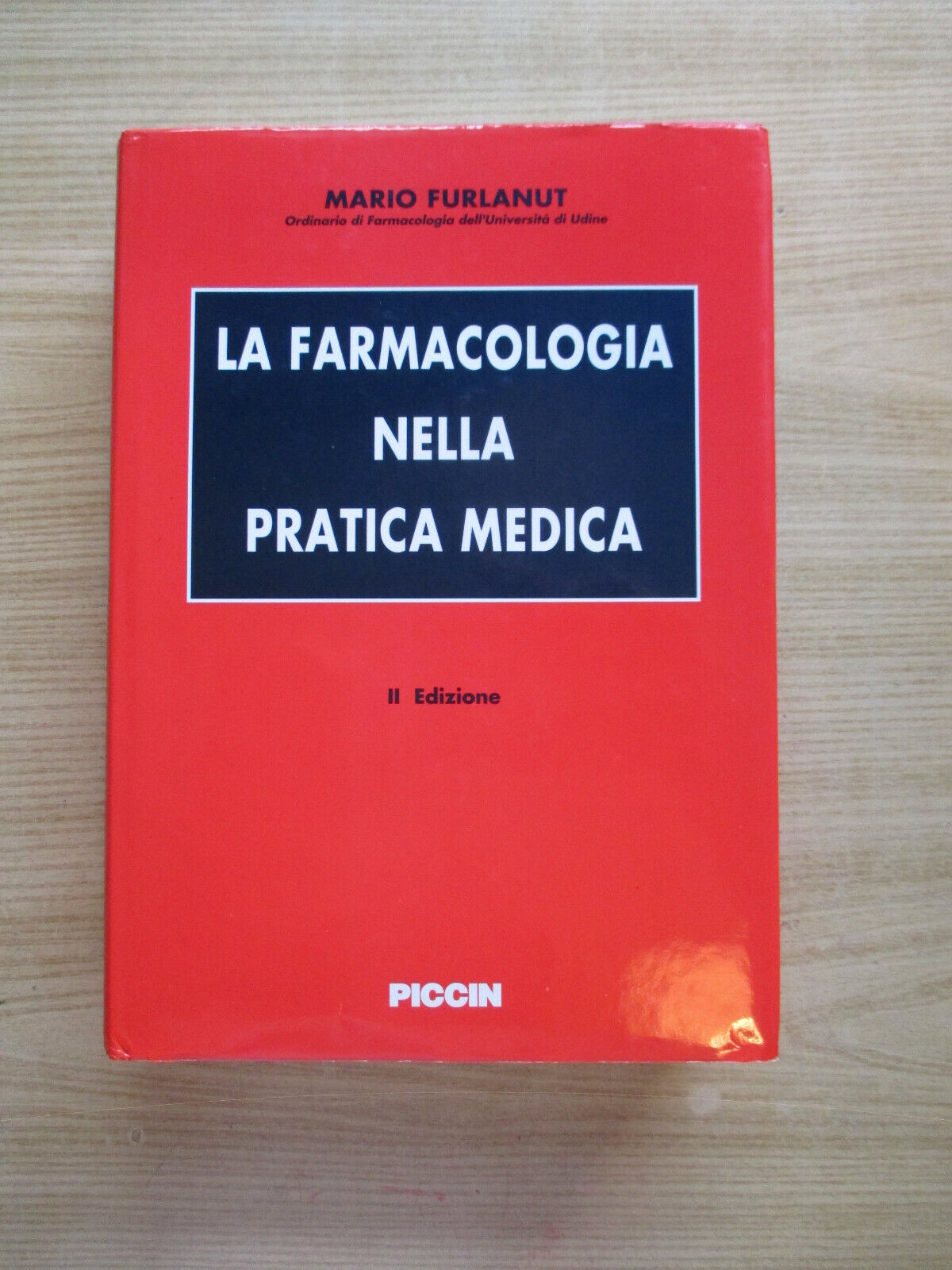 La farmacologia nella pratica medica.