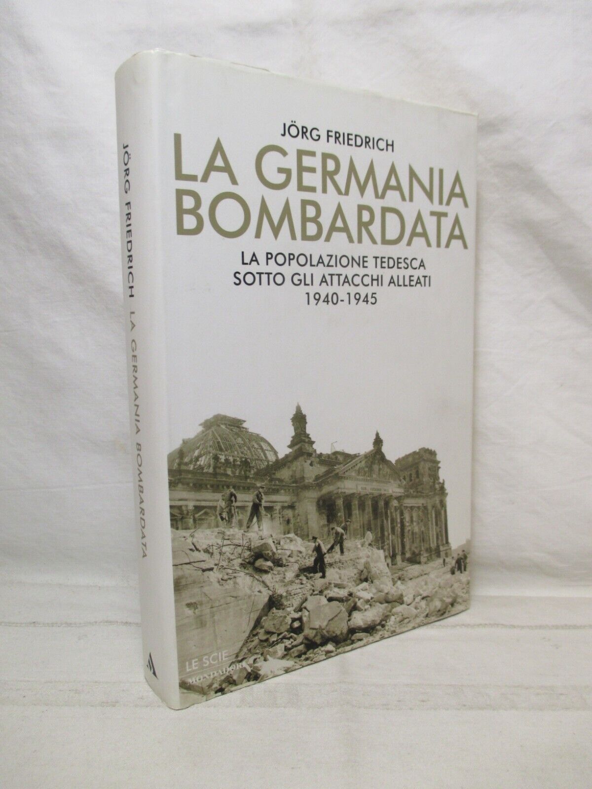 La Germania bombardata. La popolazione tedesca sotto gli attacchi alleati …