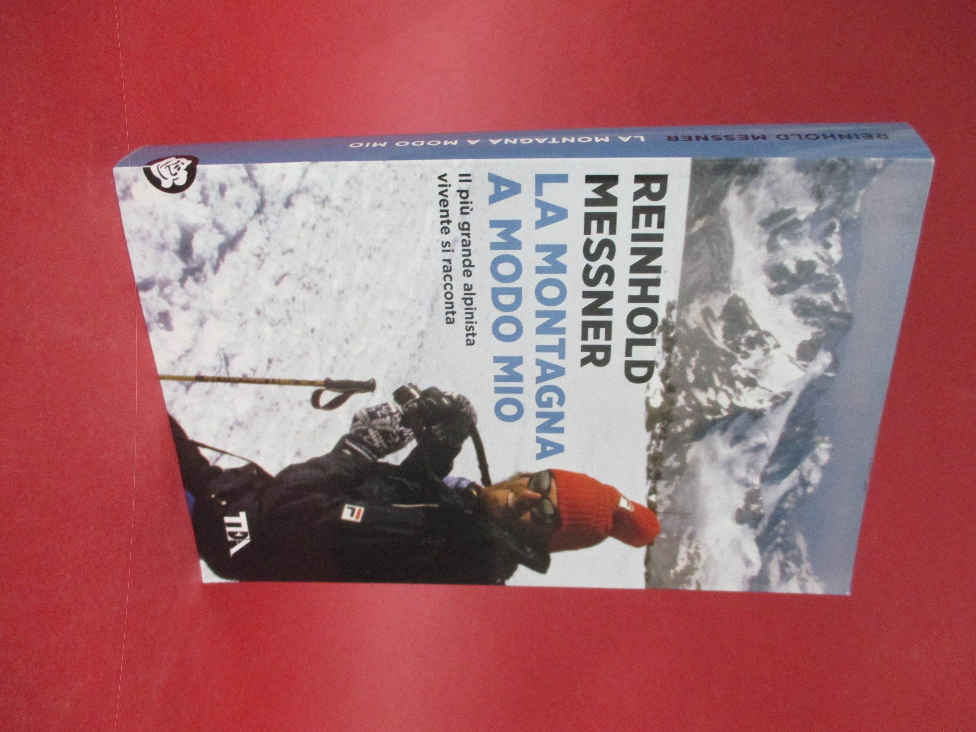 La montagna a modo mio. A cura di Ralf - …