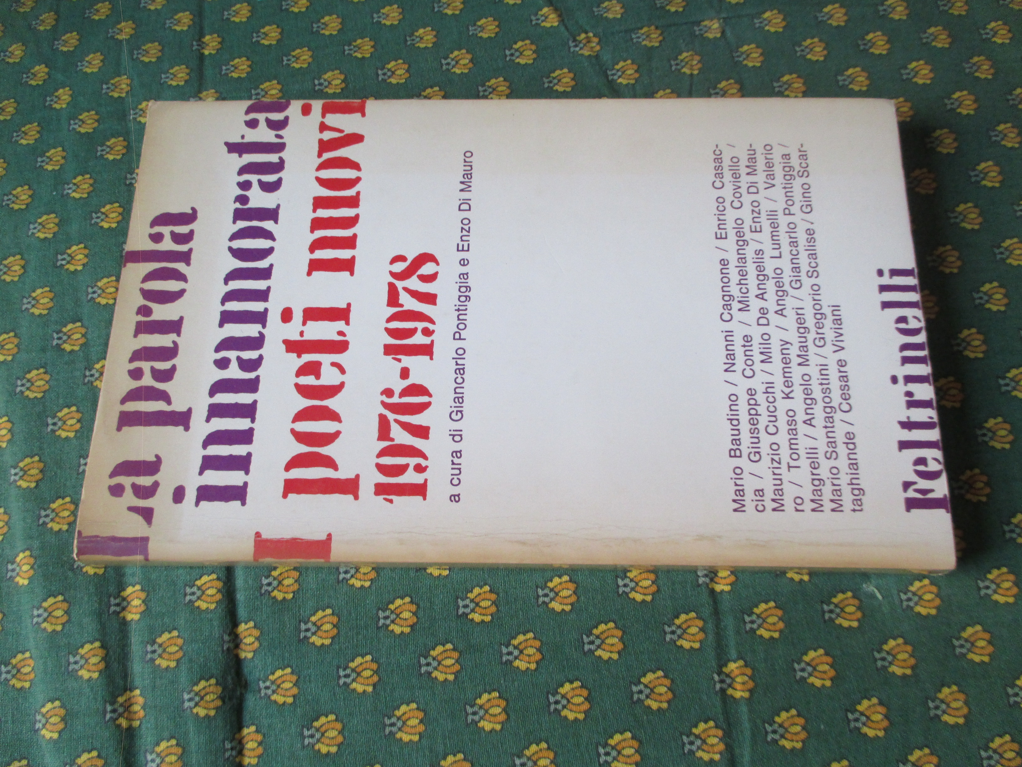 La parola innamorata. I poeti nuovi 1976 – 1978.