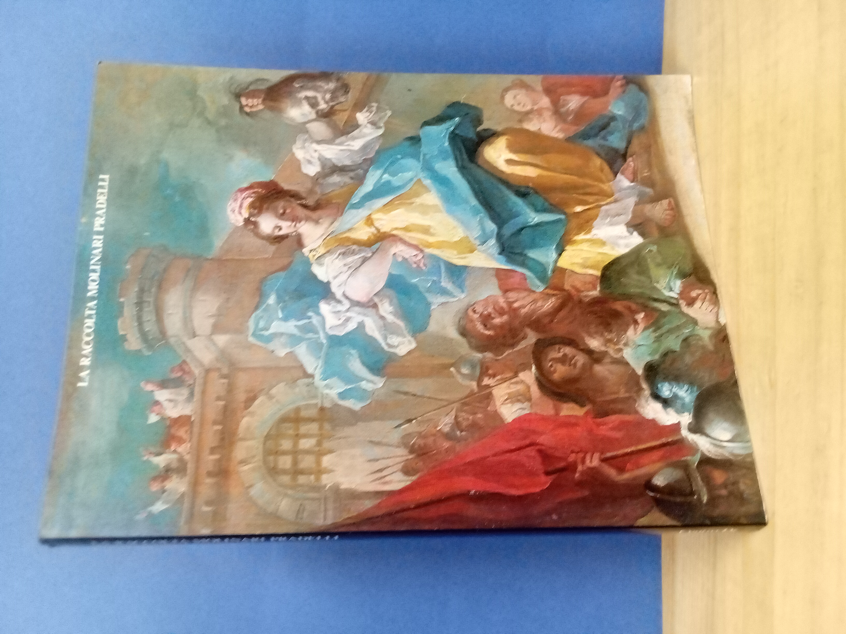 La raccolta Molinari Pradelli. Dipinti del Sei e Settecento.