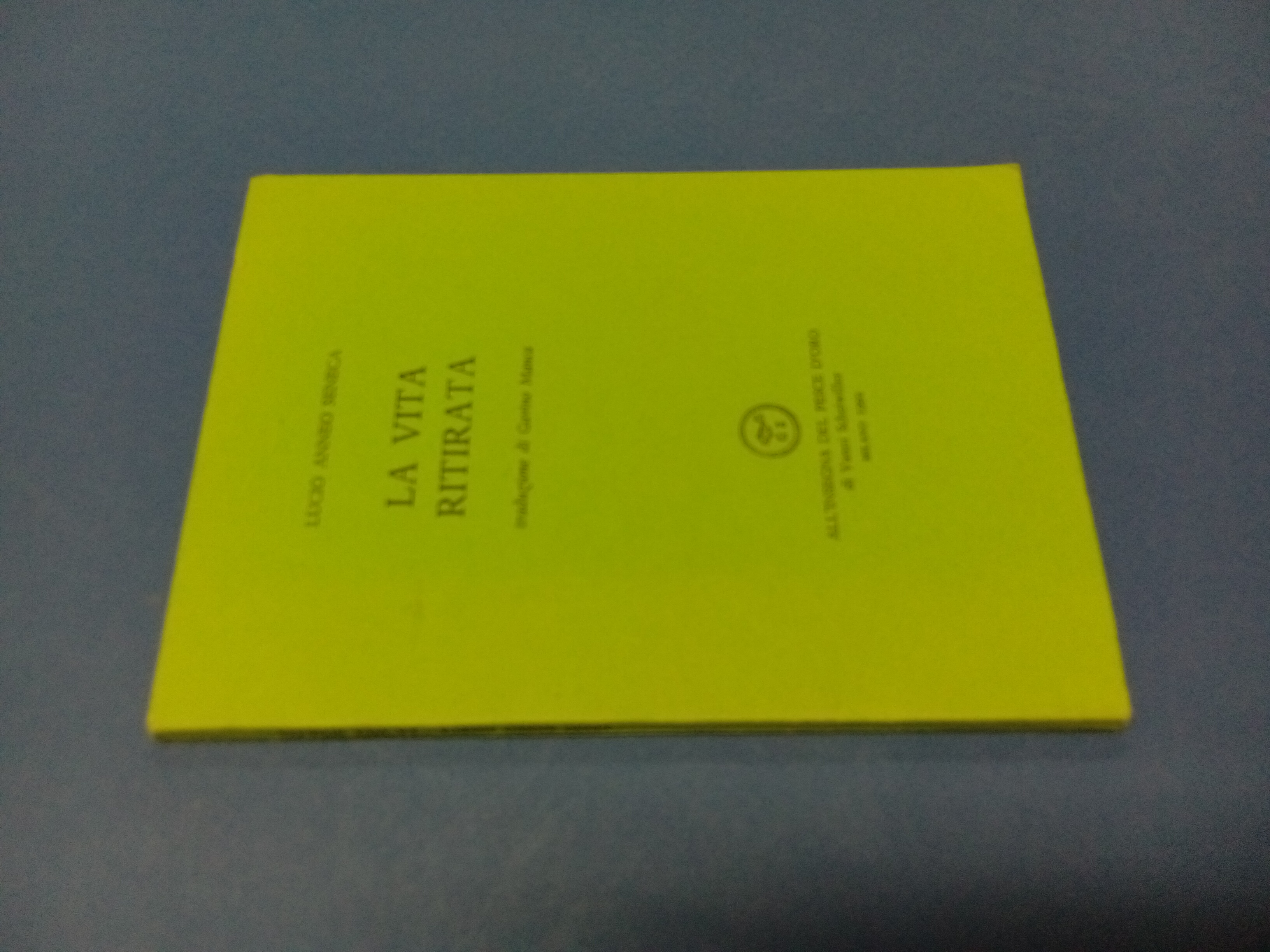 La vita ritirata. Traduzione di Gavino Manca.