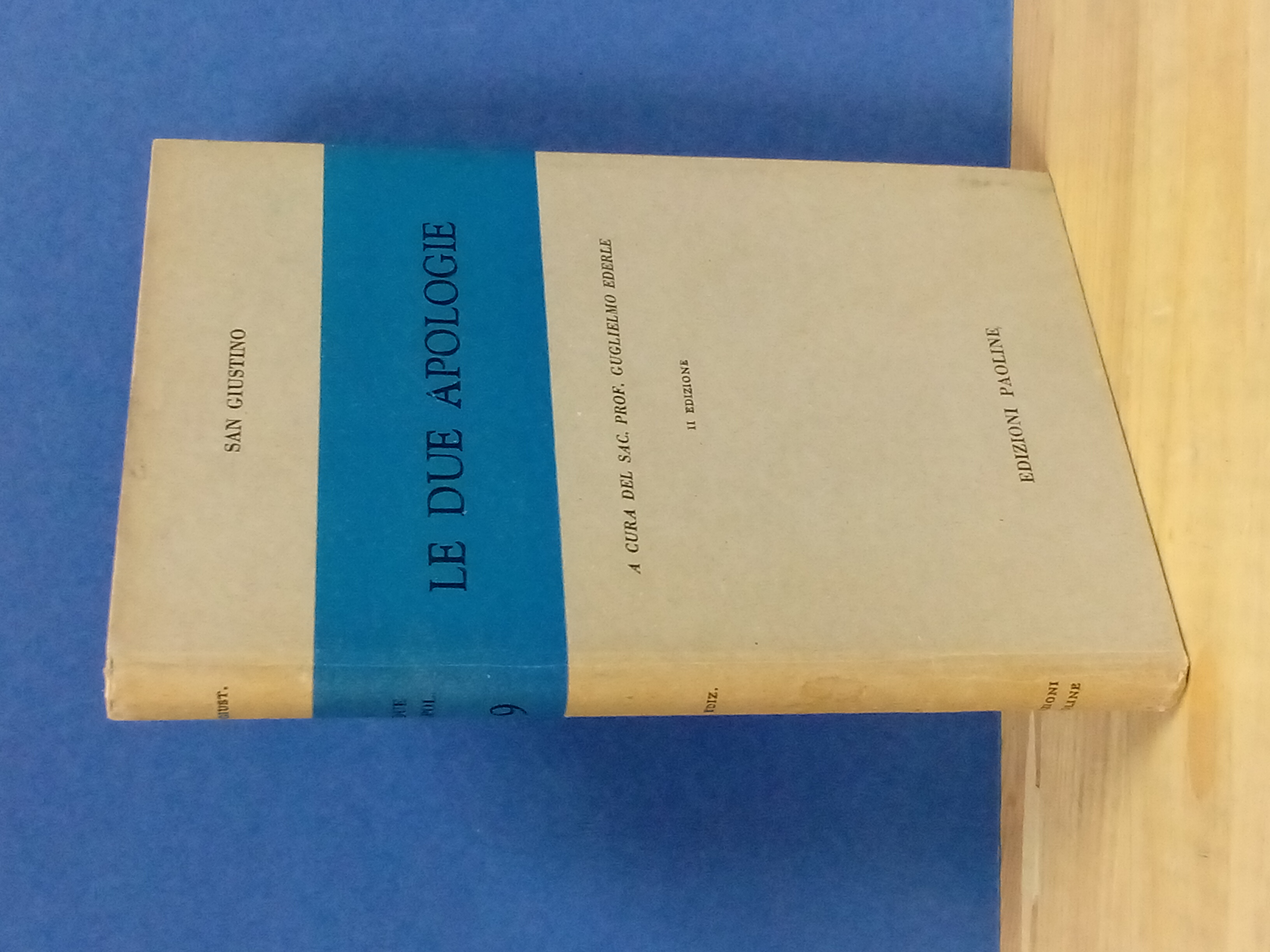 Le due apologie. A cura del Sac. Prof. Guglielmo Ederle.