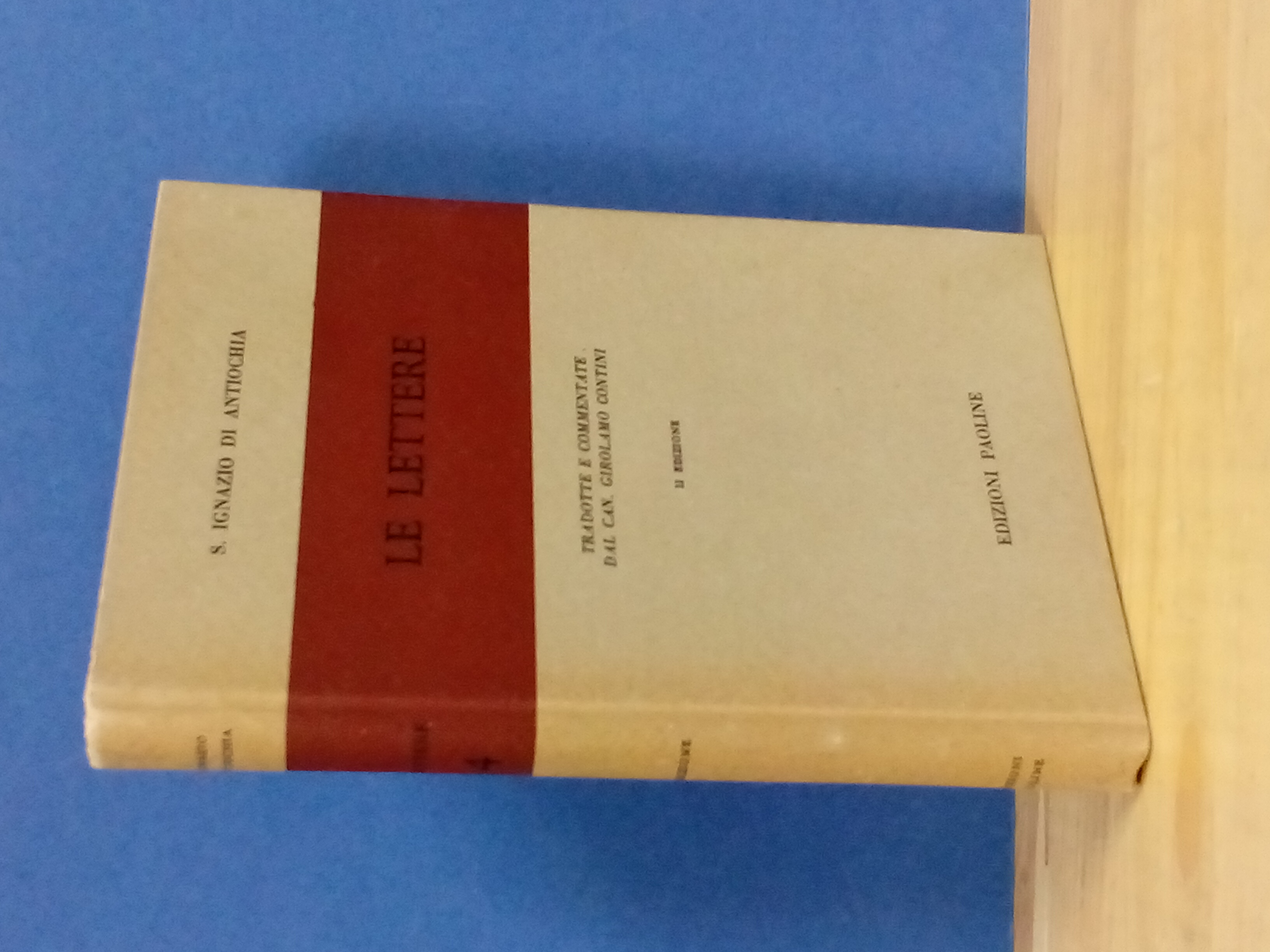 Le lettere. Tradotte e commentate dal Can. Girolamo Contini.