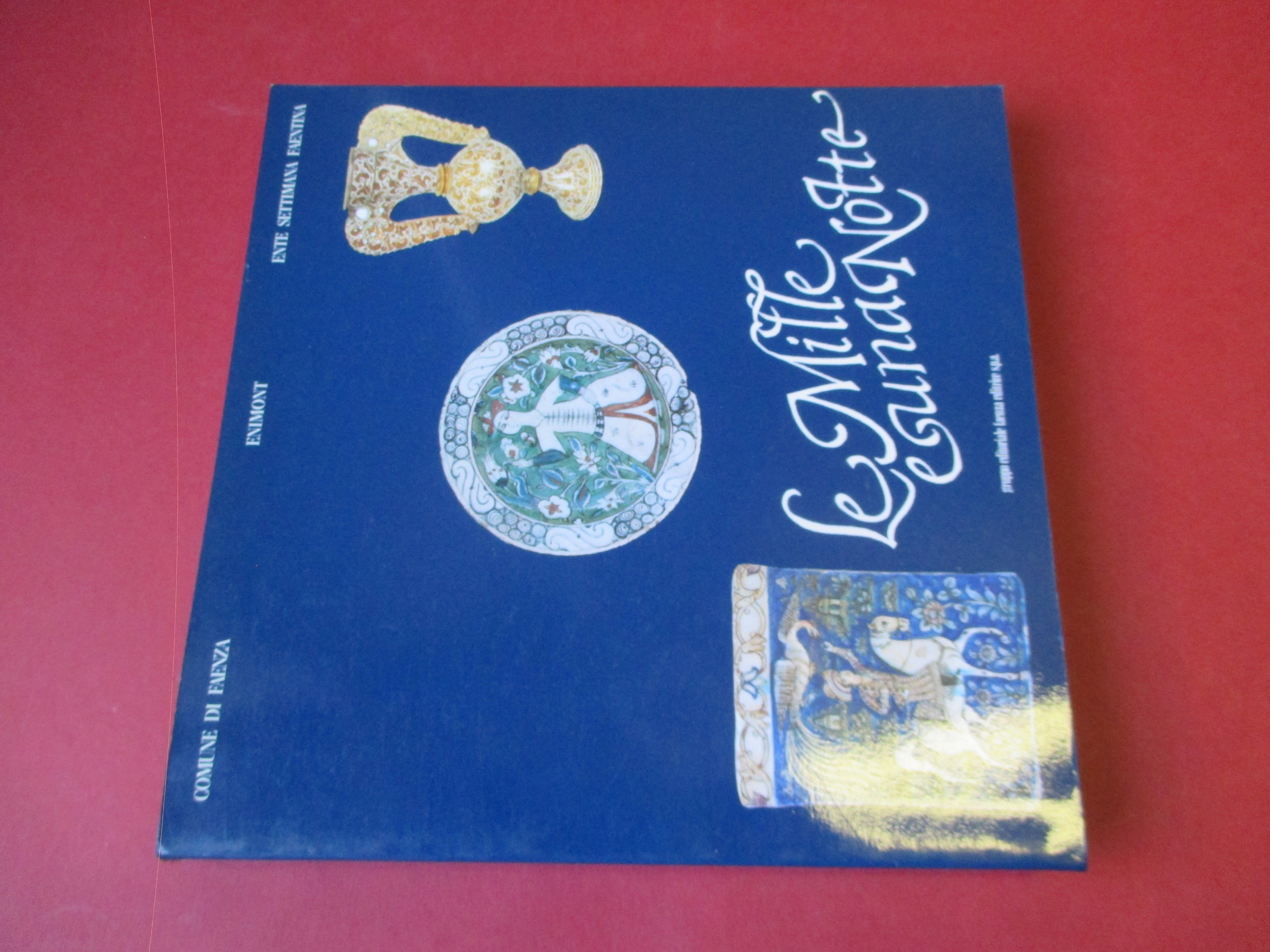 Le mille e una notte. Ceramiche persiane, turche e ispano …