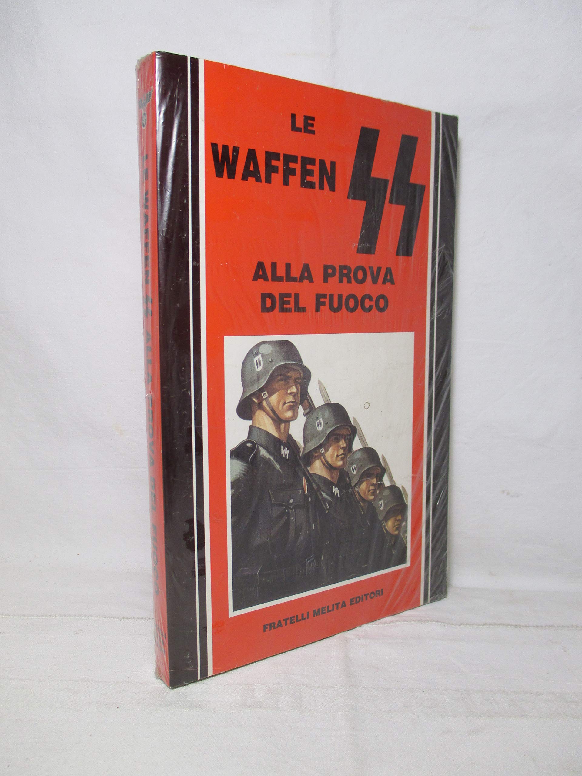 Le Waffen SS alla prova del fuoco.