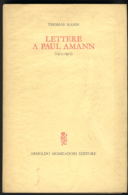 Lettere a Paul Amann ( 1915 - 1952 ).