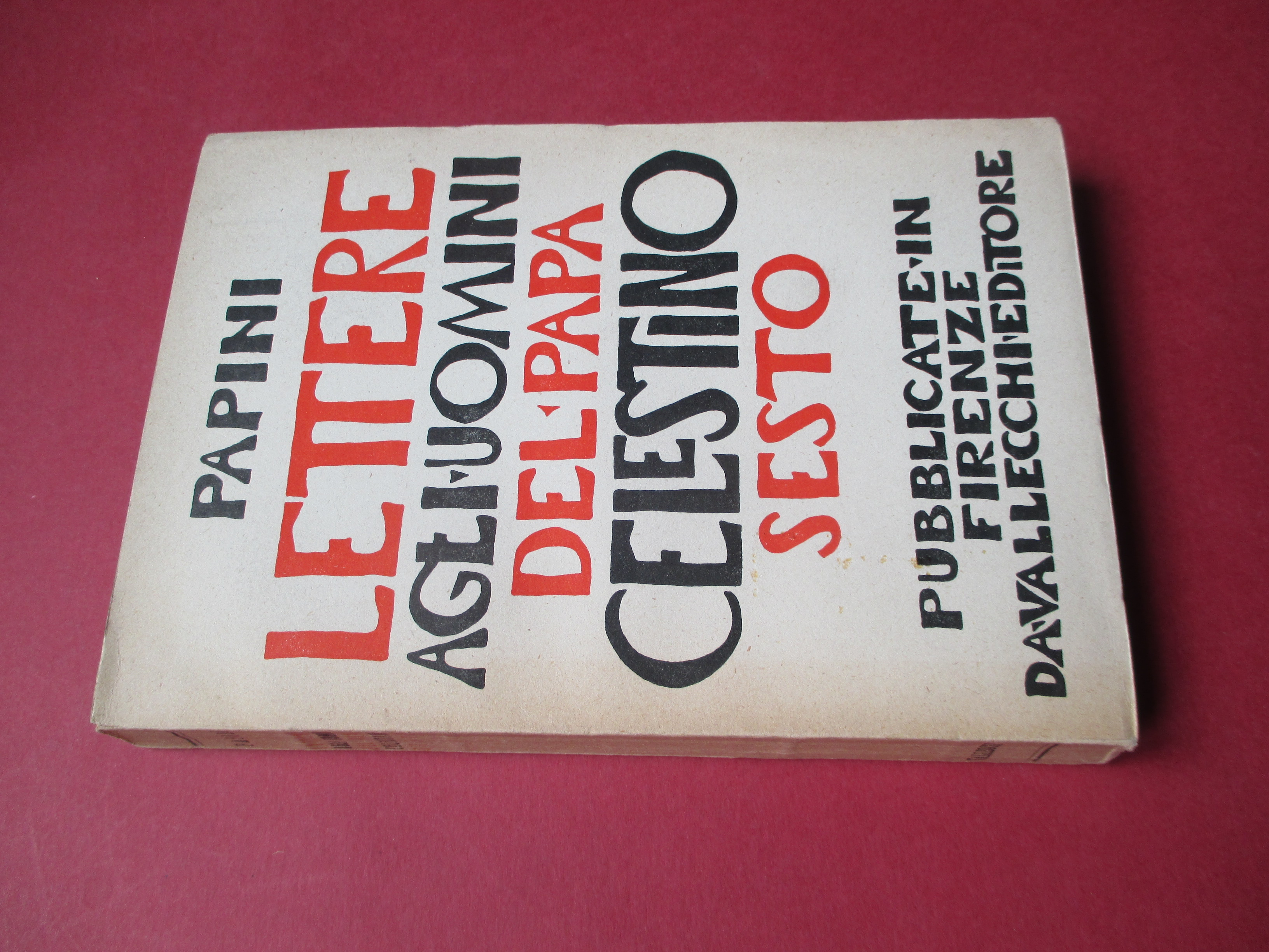 Lettere agli uomini di Papa Celestino VI. Per la prima …