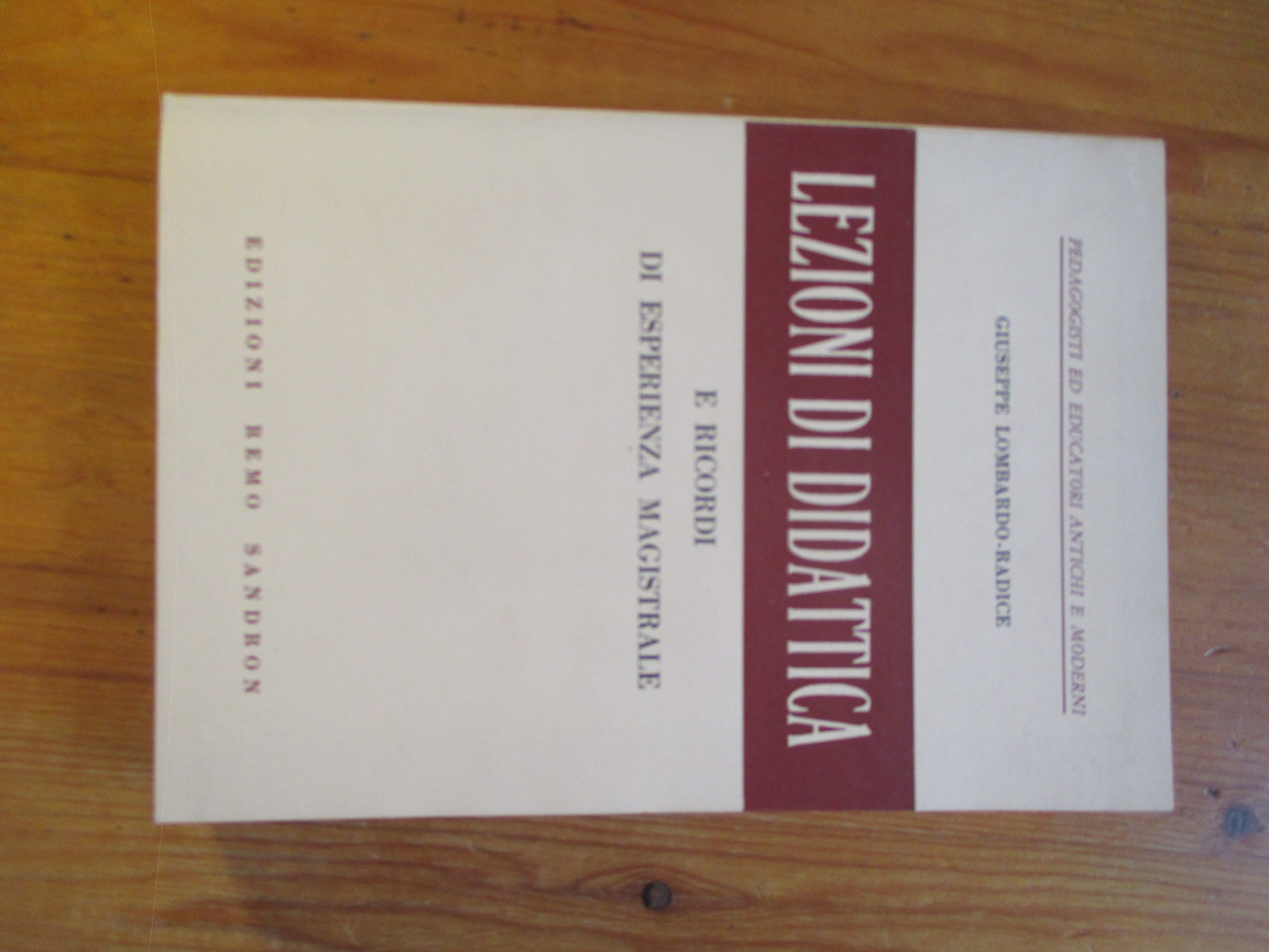 Lezioni di didattica e ricordi di esperienza magistrale.
