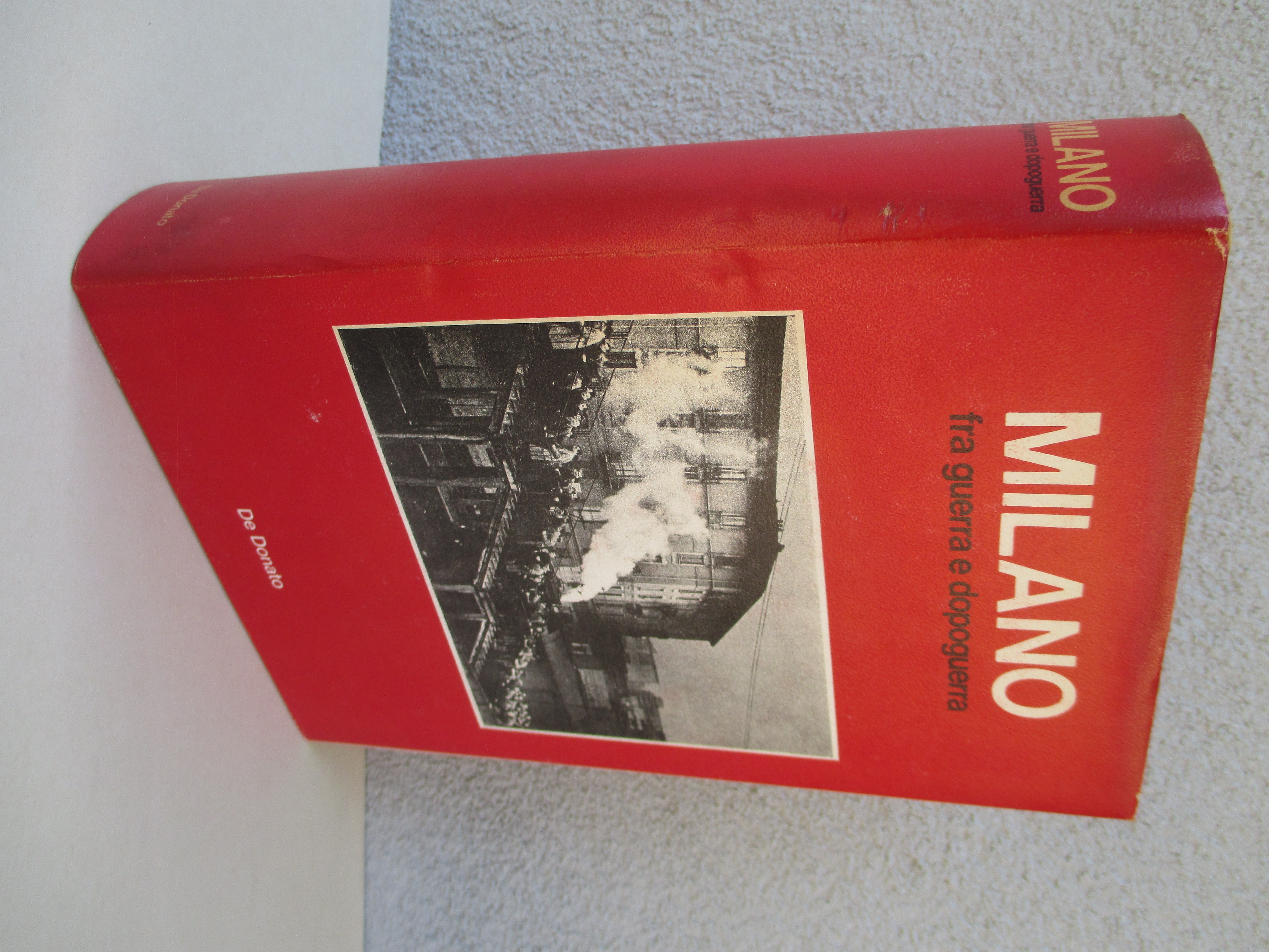 Milano fra guerra e dopoguerra.