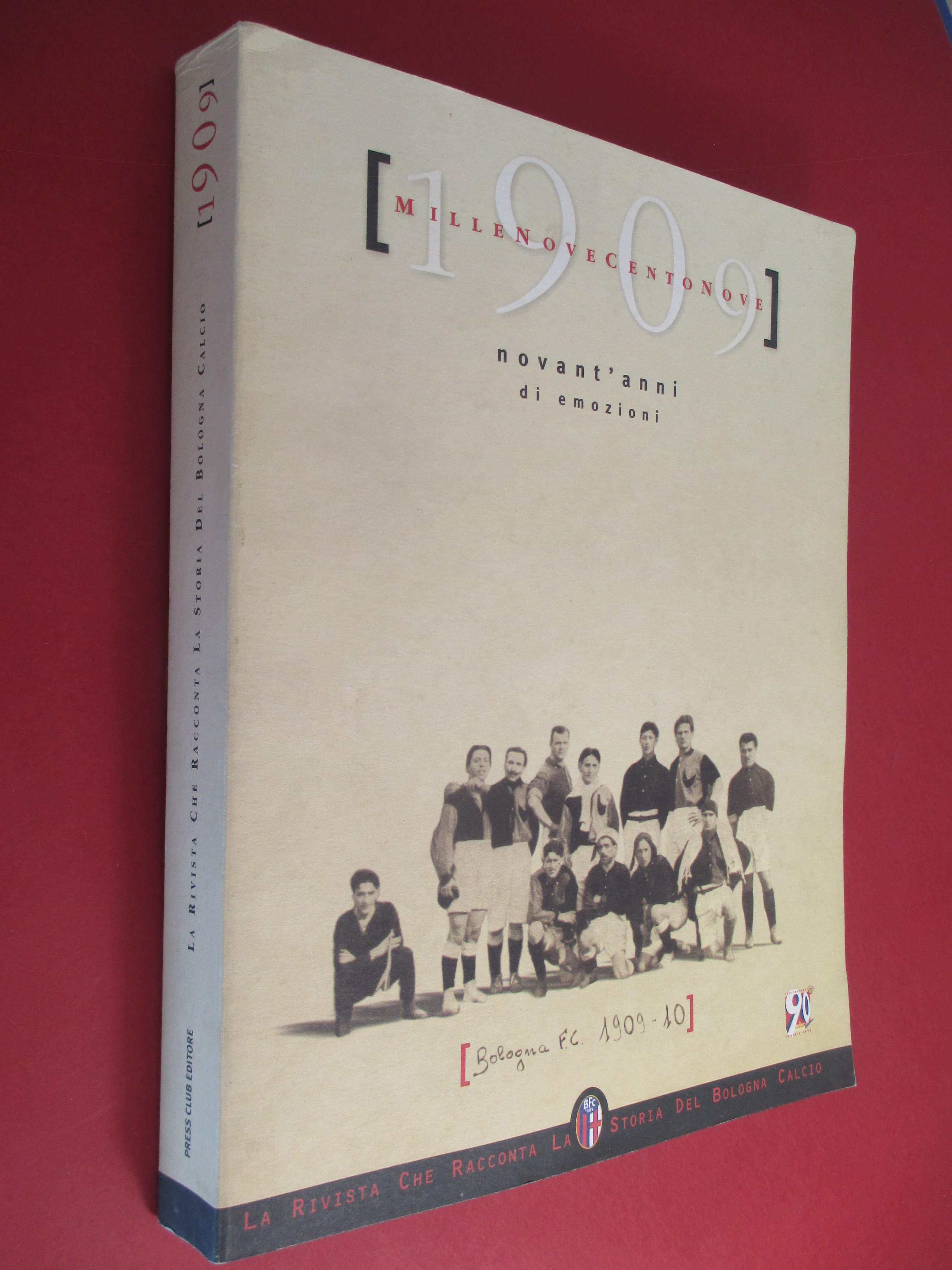 Millenovecentonove / 1909. Novant'anni di emozioni.