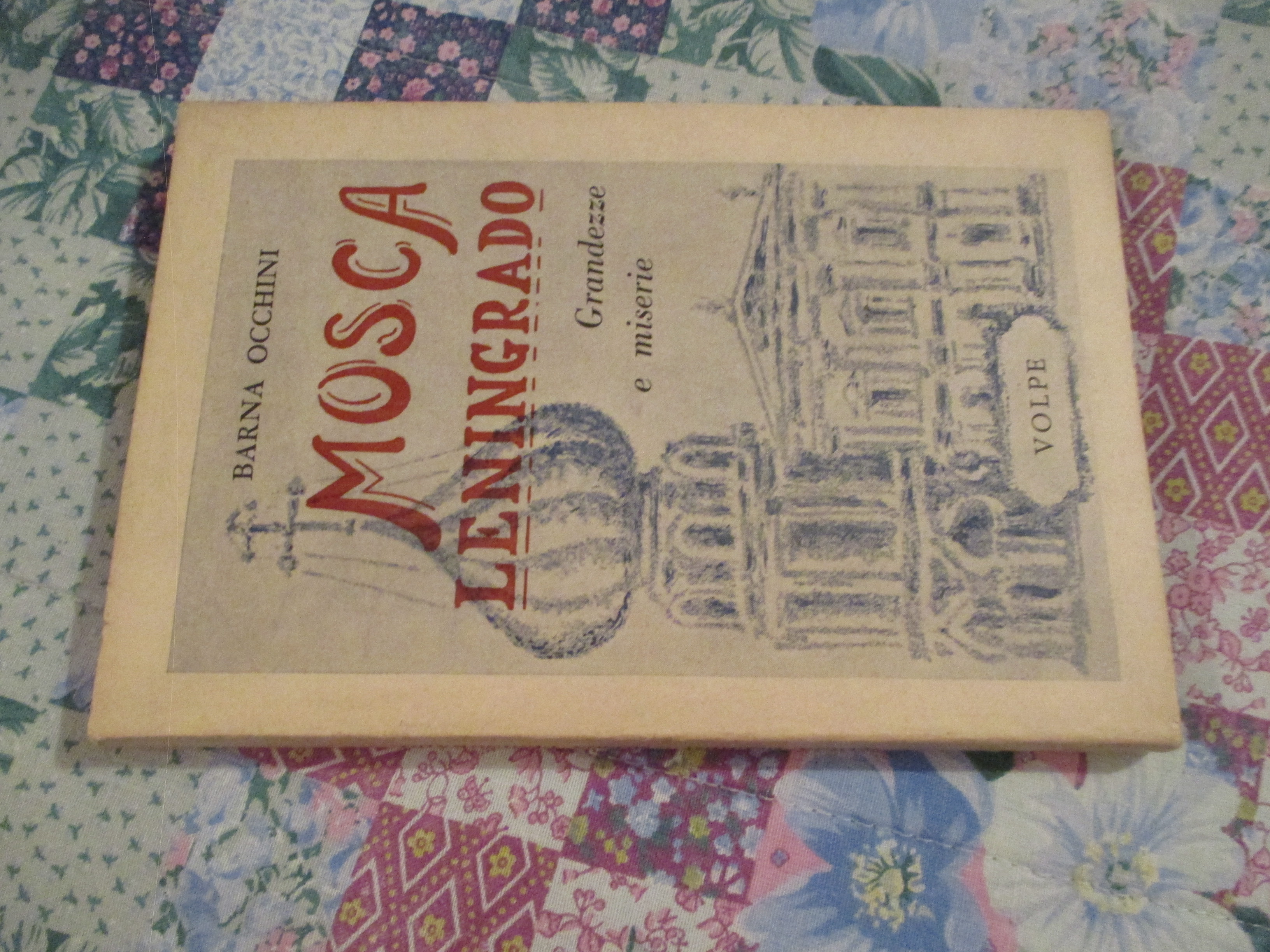 Mosca – Leningrado. Grandezze e miserie.