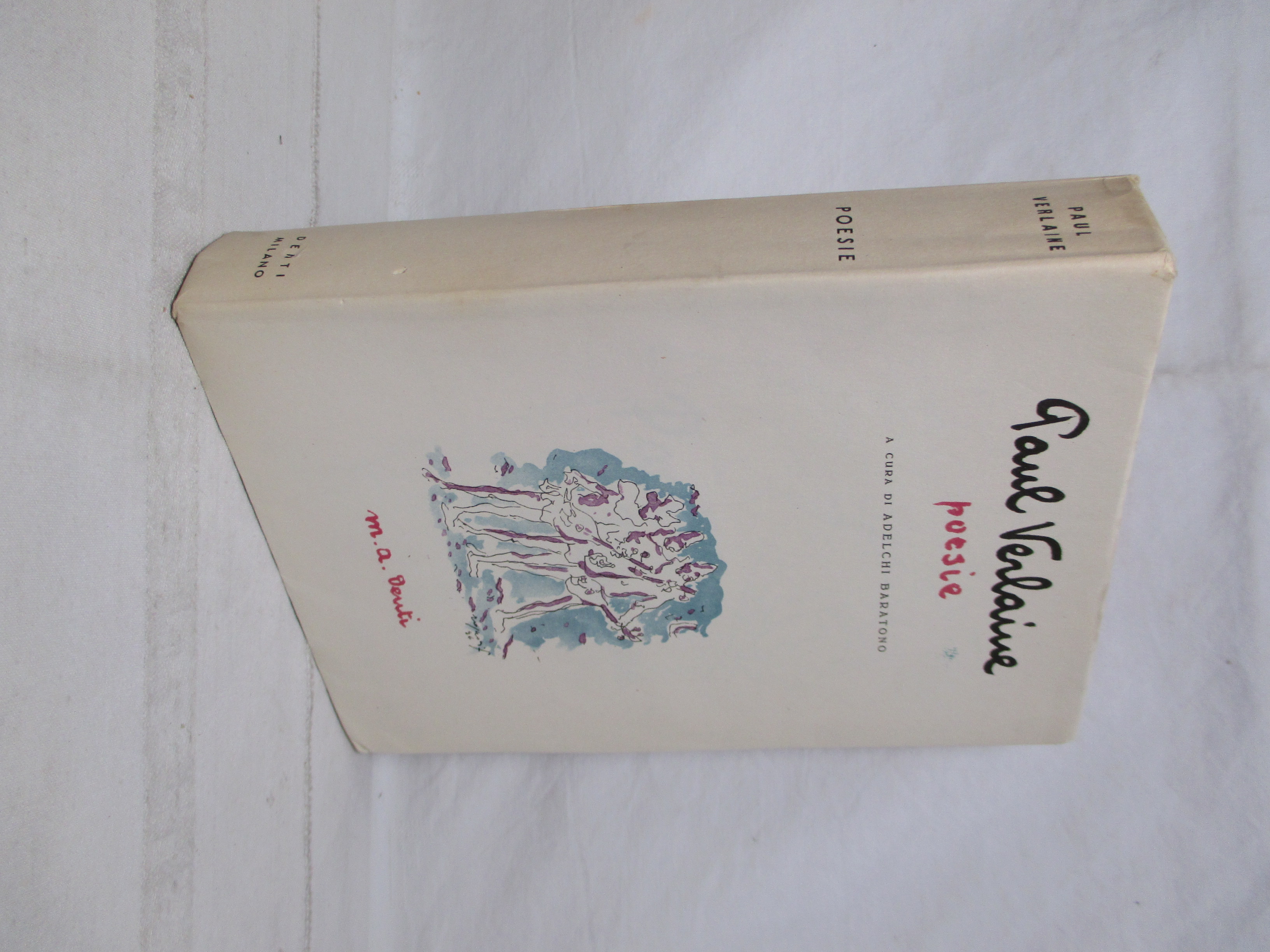 Poesie. 154 liriche scelte e 3 disegni di P. Verlaine. …