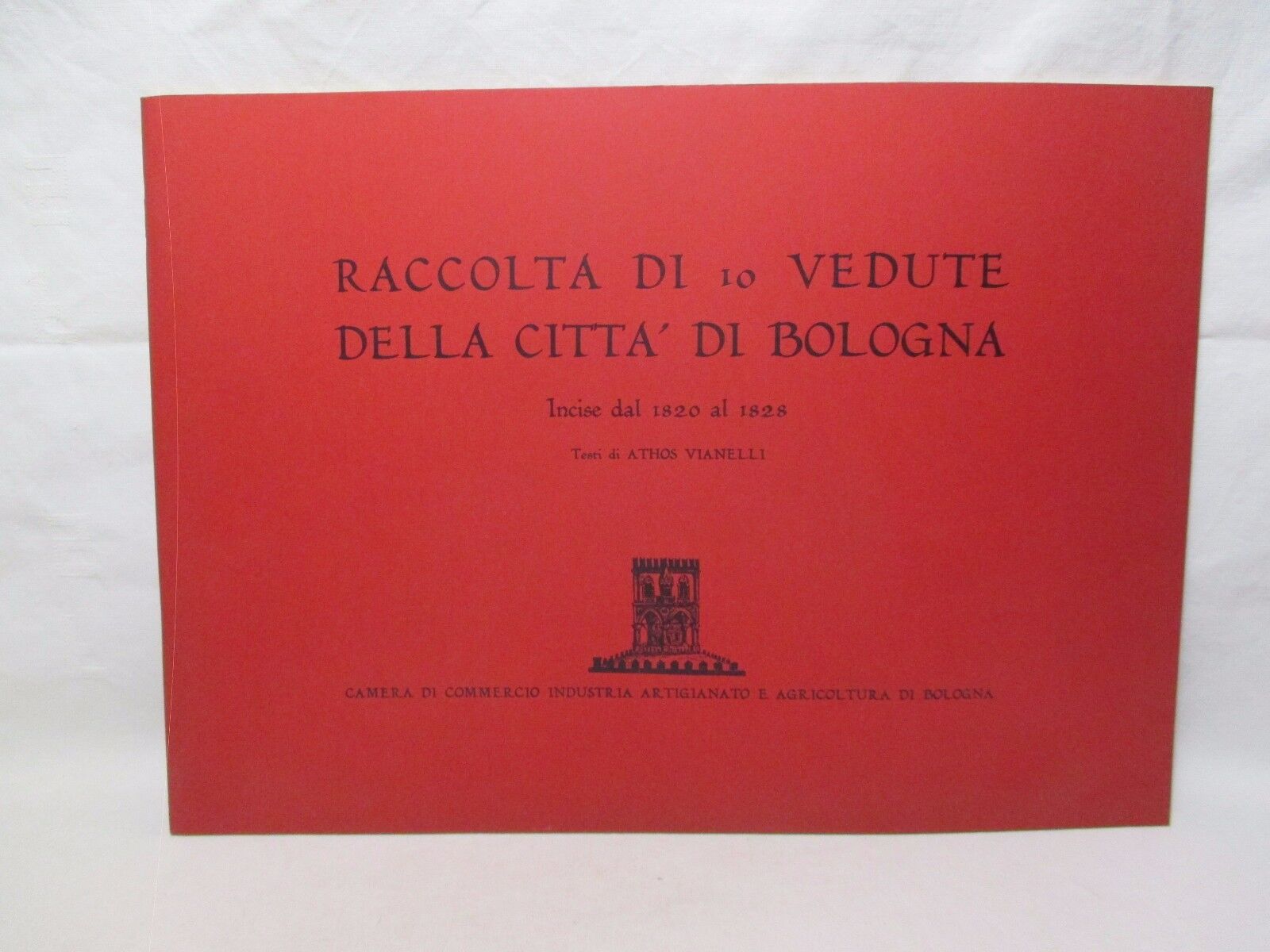 Raccolta di 10 vedute della città di Bologna. Incise dal …
