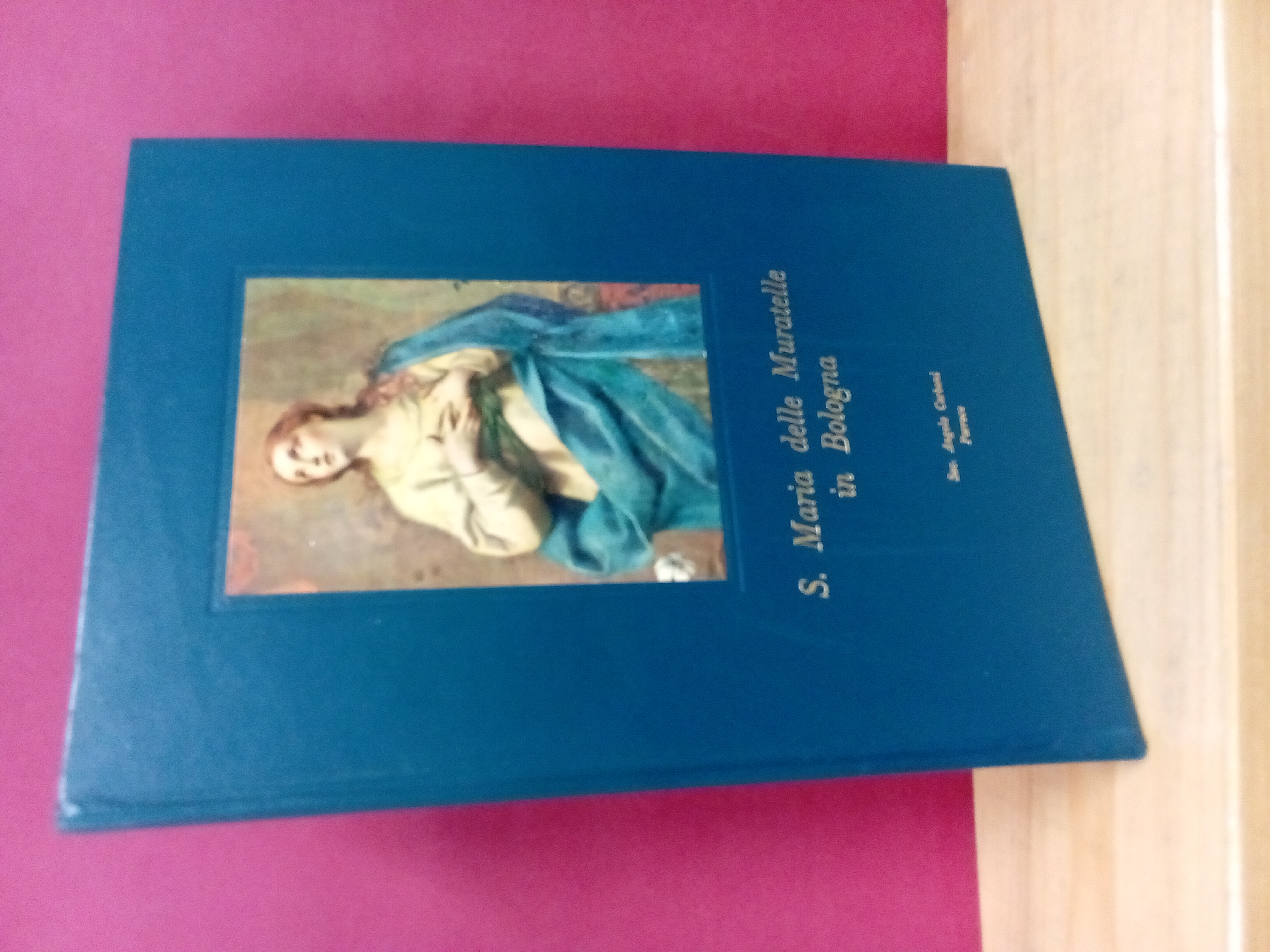 S. Maria delle Muratelle in Bologna.