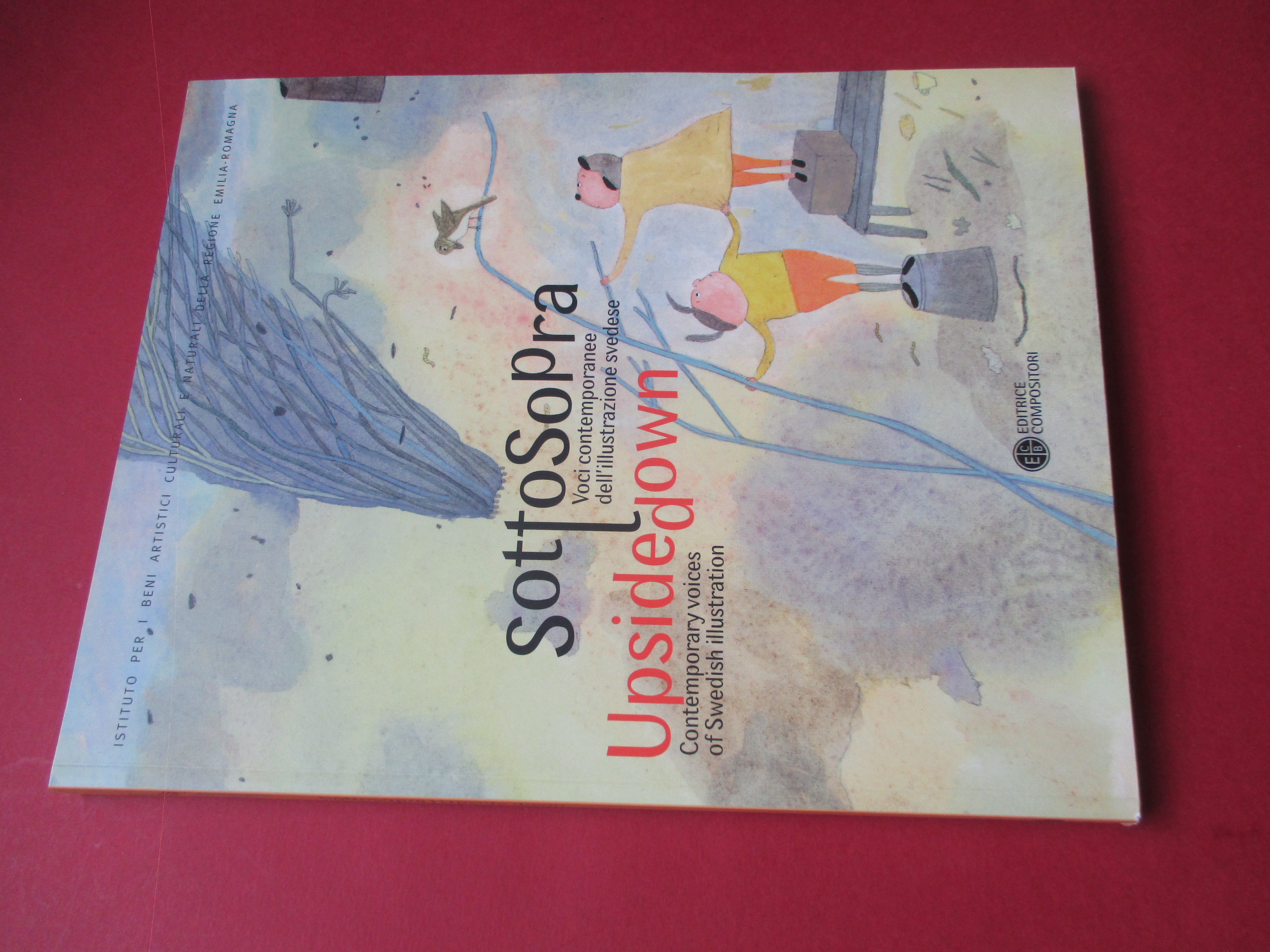 Sottosopra. Voci contemporanee dell'illustrazione svedese / Upside down. Contemporary voices …