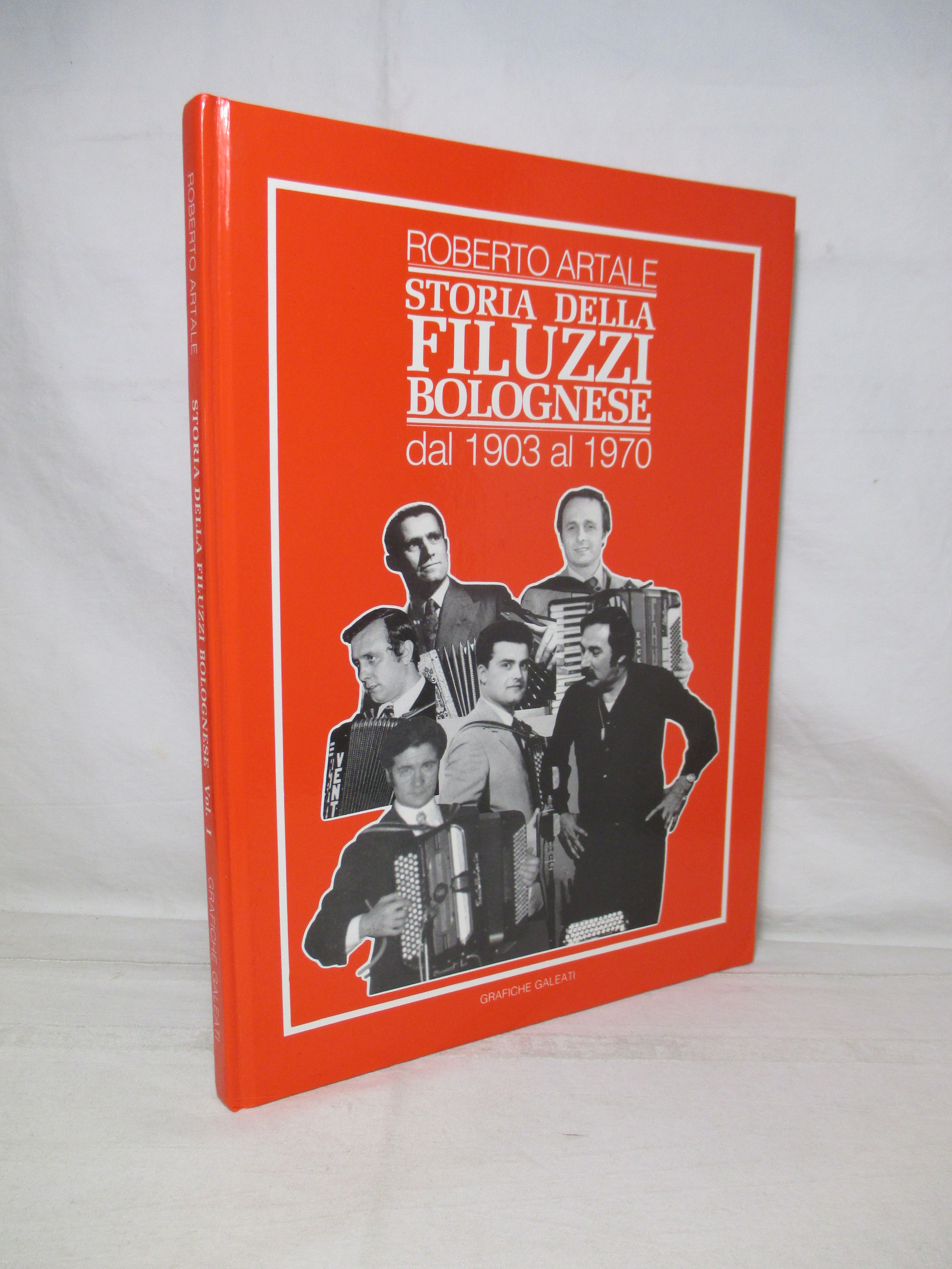 Storia della Filuzzi bolognese. Dal 1903 al 1970 ( vol. …