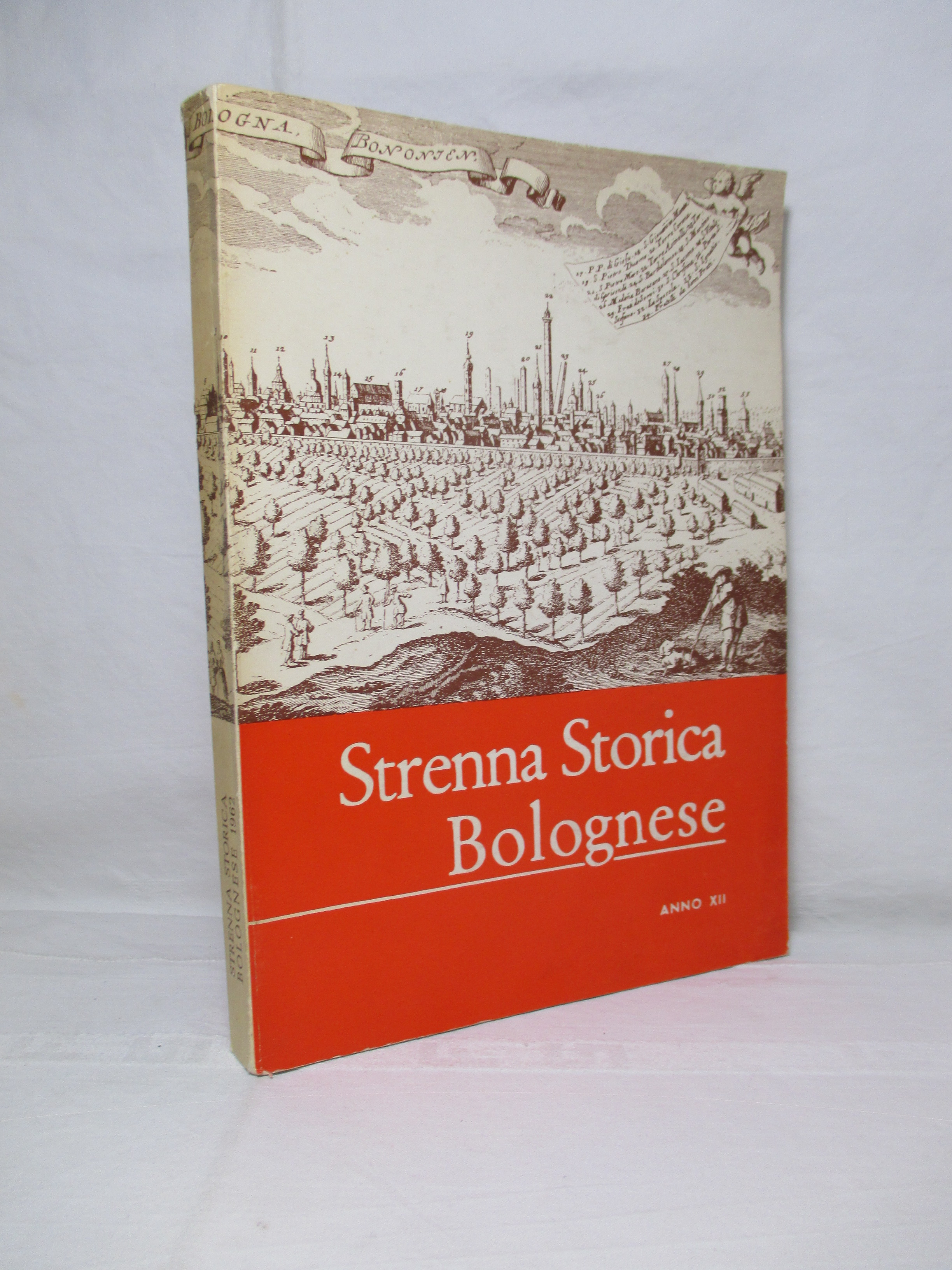 Strenna storica bolognese. Anno XII – 1962.