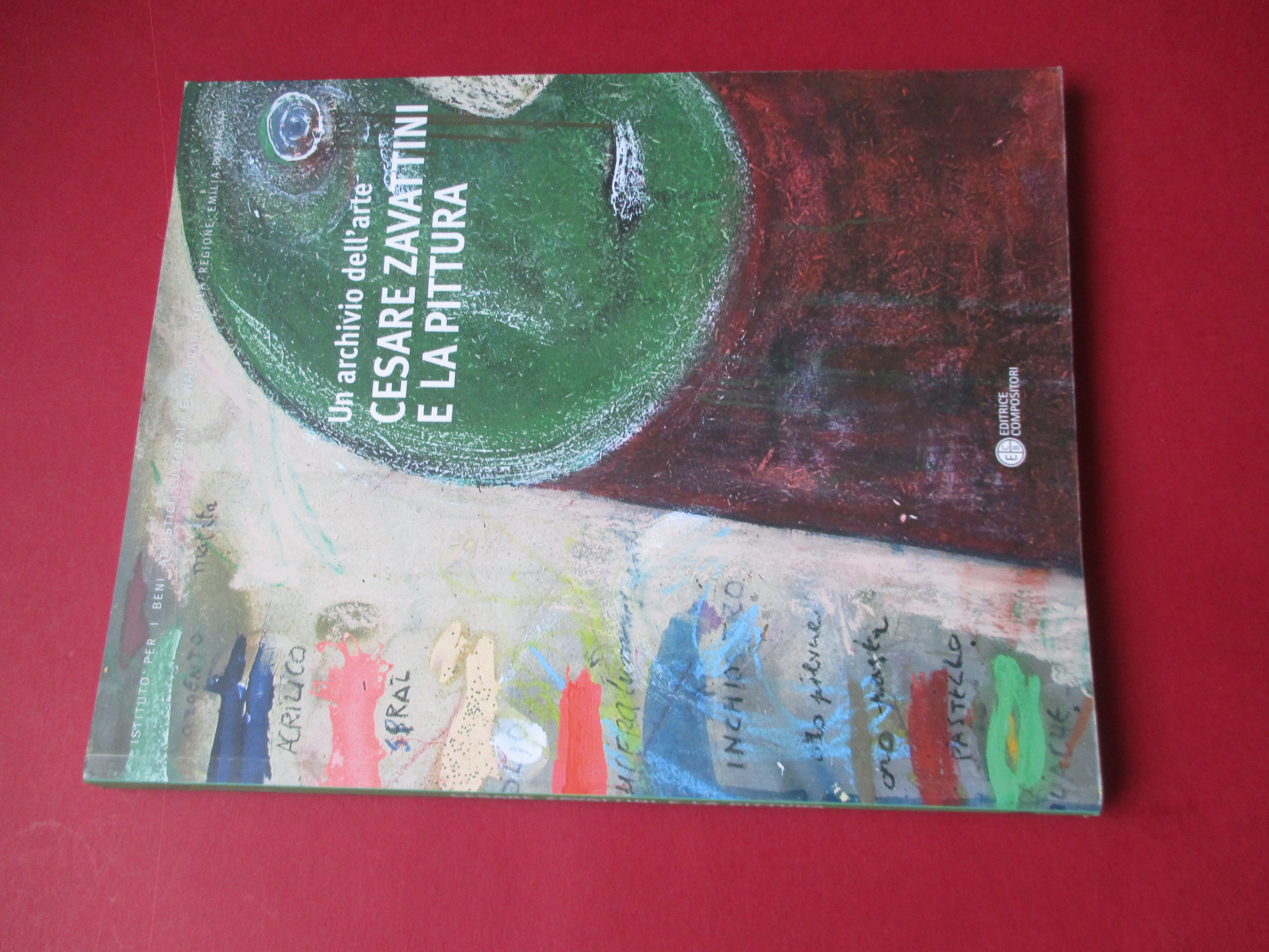 Un archivio dell’arte. Cesare Zavattini e la pittura.