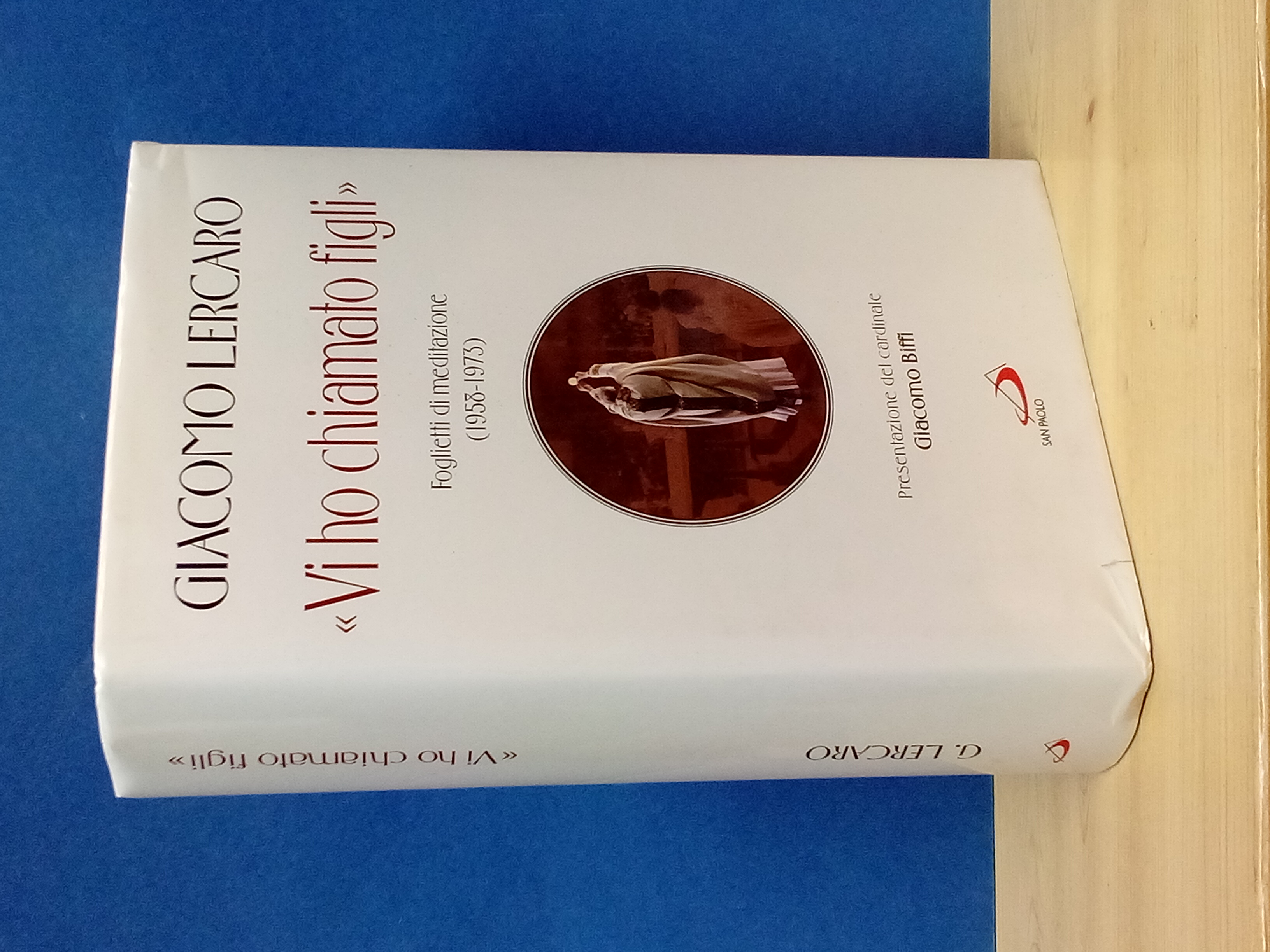 Vi ho chiamato figli. Foglietti di meditazione ( 1958 - …