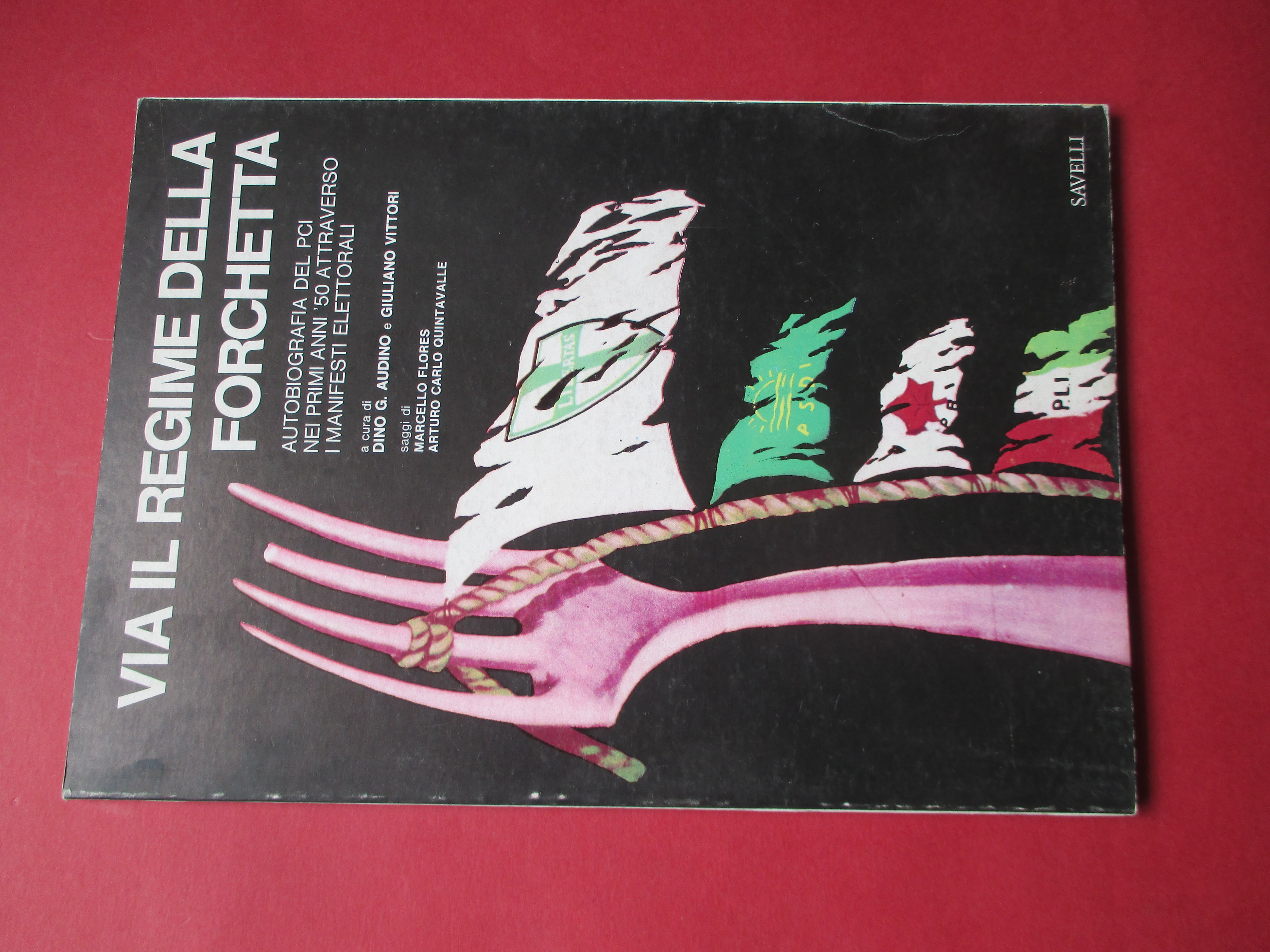 Via il regime della forchetta. Autobiografia del PCI nei primi …