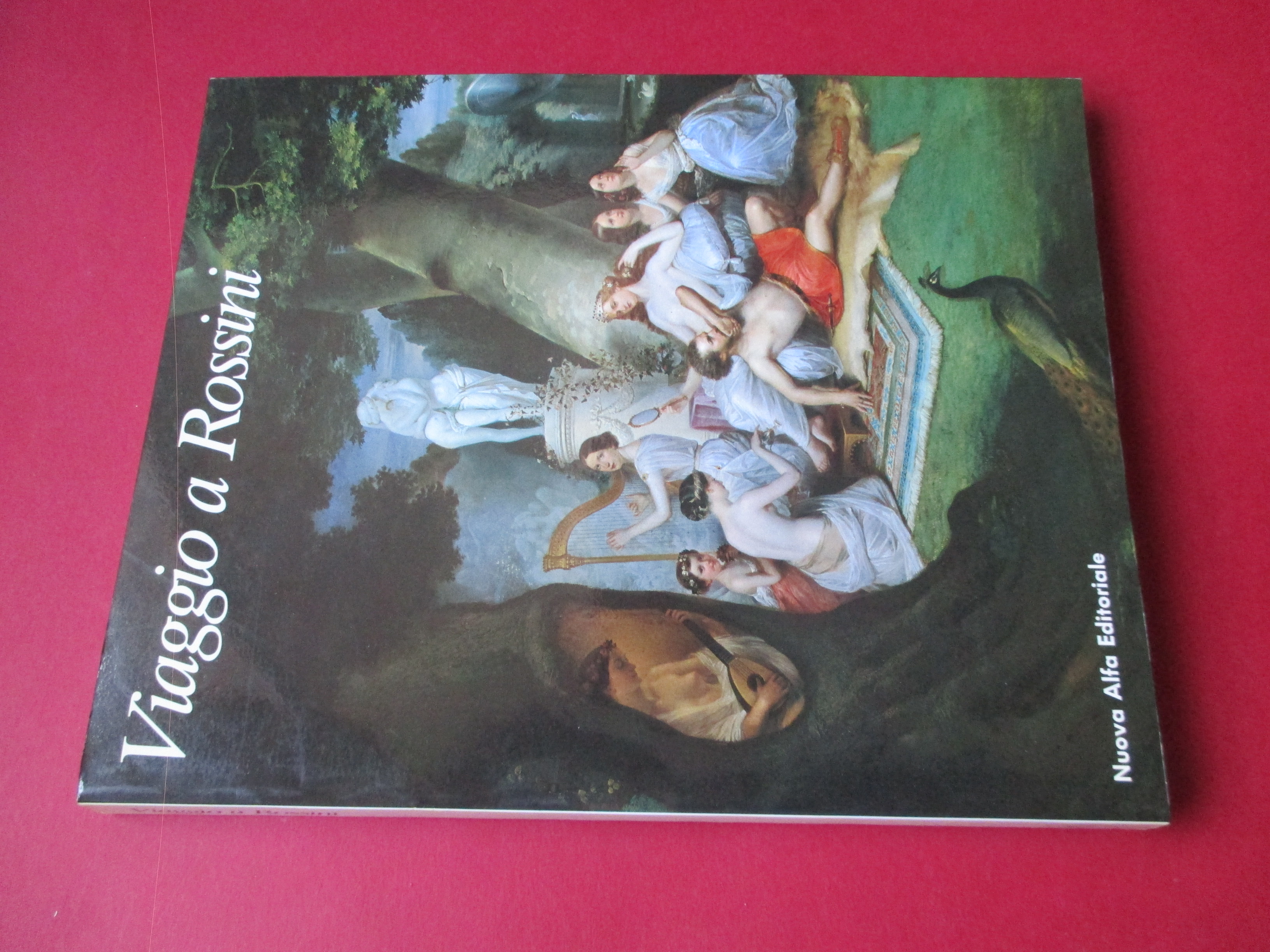 Viaggio a Rossini. A cura di Luigi Ferrari.
