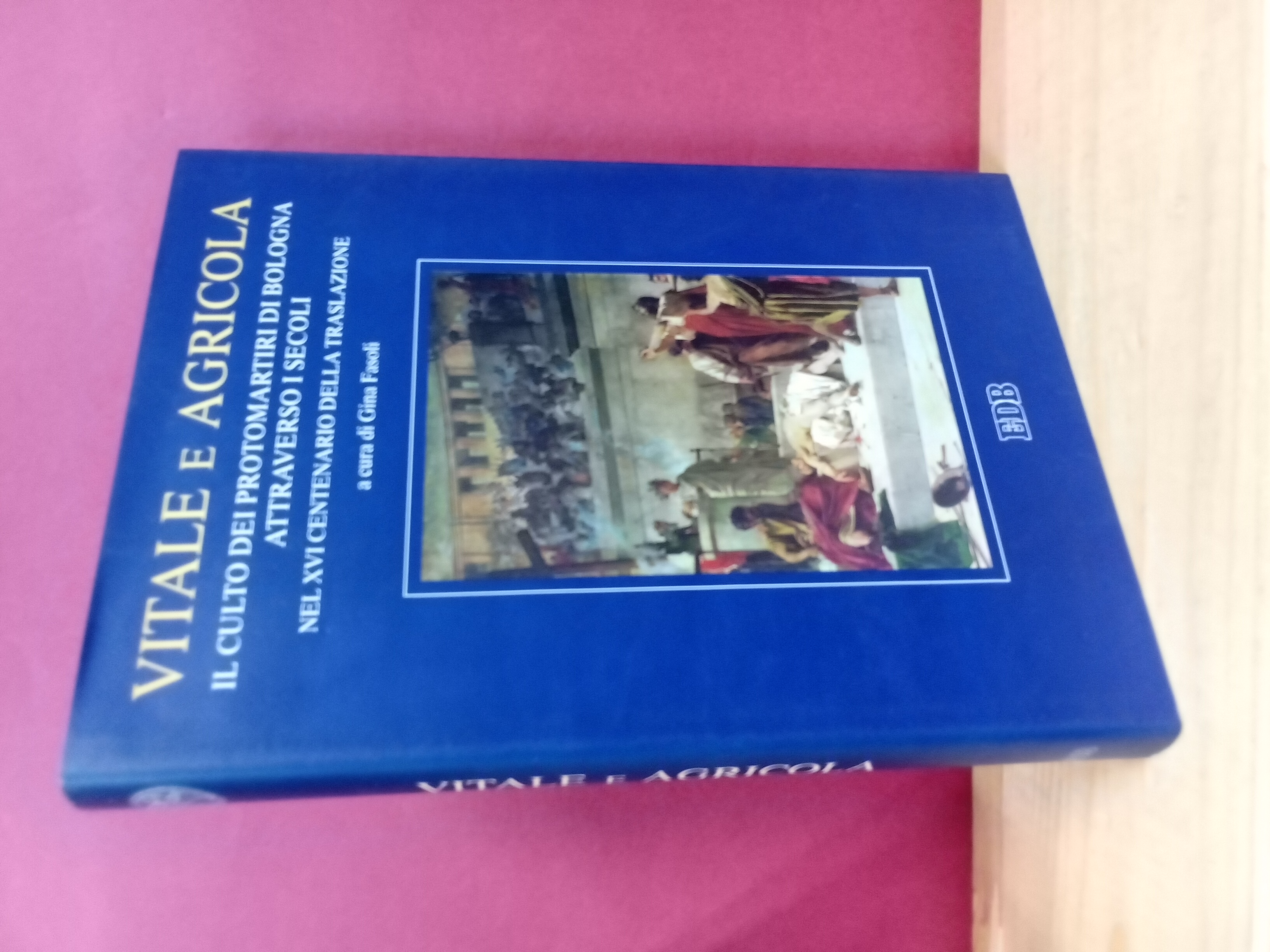 Vitale e Agricola. Il culto dei protomartiri di Bologna attraverso …