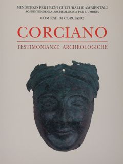 CORCIANO, TESTIMONIANZE ARCHEOLOGICHE.