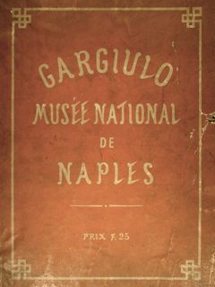 MUSÉE NATIONAL DE NAPLES. Naples, 1874.