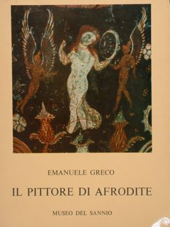 IL PITTORE DI AFRODITE. Museo del Sannio.