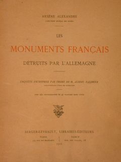 LES MONUMENTS FRANÇAIS DÉTRUITS PAR L'ALLEMAGNE.