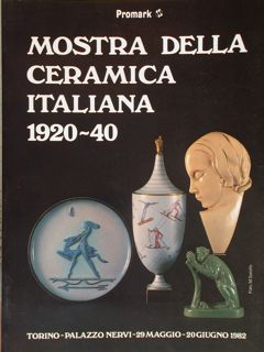 MOSTRA DELLA CERAMICA ITALIANA 1920-40.