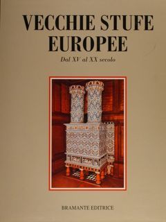VECCHIE STUFE EUROPEE DAL XV AL XX SECOLO.
