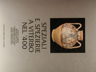 SPEZIALI E SPEZIERIE A VITERBO NEL '400.