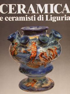 CERAMICA E CERAMISTI DI LIGURIA.