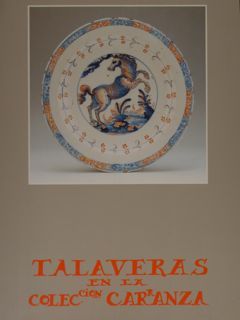 TALAVERAS EN LA COLECION CARRANZA. Talavera de la Reina, 4 …