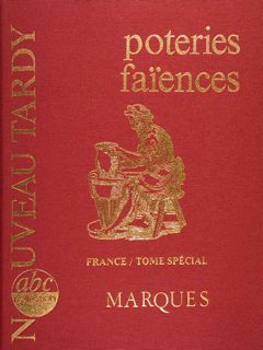 POTERIES FAIENCES. FRANCE/TOME SPECIAL. MARQUES.