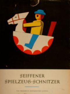 SEIFFENER SPIELZEUG SCHNITZER.