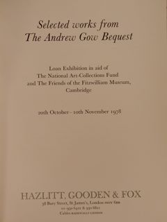 HAZLITT GALLERY. SELECTED WORKS FROM THE ANDREW GOW BEQUEST.