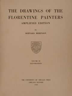 THE DRAWING OF THE FLORENTINE PAINTERS - AMPLIFIED EDITION.