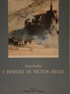 I DISEGNI DI VICTOR HUGO. Bologna,10 settembre - 15 ottobre …