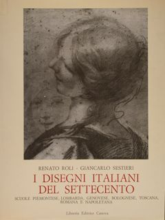 I DISEGNI ITALIANI DEL SETTECENTO. Scuole piemontese, lombarda, genovese, bolognese, …