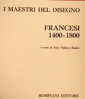 I MAESTRI DEL DISEGNO, FRANCESI 1400-1800.