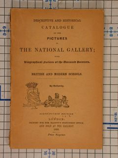 DESCRIPTIVE AND HISTORICAL CATALOGUE OF THE PICTURES IN THE NATIONAL …